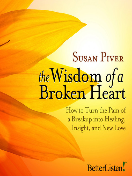 Title details for The Wisdom of a Broken Heart by Susan Piver - Available